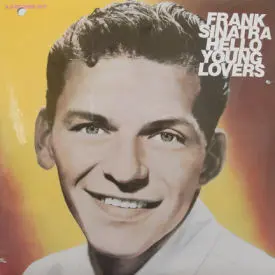 Frank Sinatra - Hello Young Lovers – SEALED