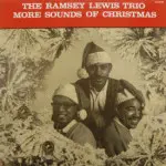 Ramsey Lewis Trio - More Sounds Of Christmas