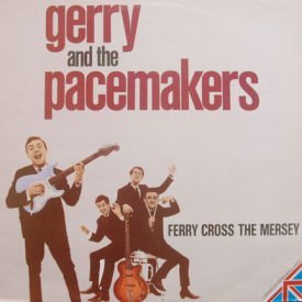 Gerry And The Pacemakers - Ferry Cross The Mersey