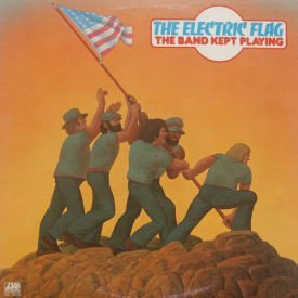 Electric Flag - Band Kept Playing