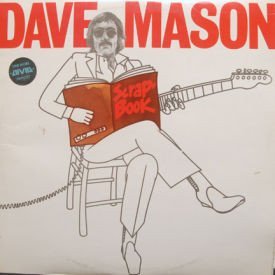 Dave Mason - Scrapbook