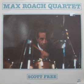 Max Roach - Scott Free