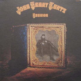John Henry Kurtz - Reunion