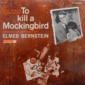 Elmer Bernstein - To Kill A Mockingbird