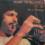 Mark Morganelli - Live On Broadway