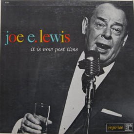 Joe E. Lewis - It Is Now Post Time
