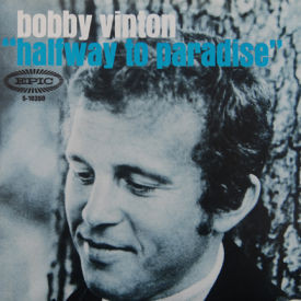 Bobby Vinton - Halfway To Paradise (with Picture Sleeve)