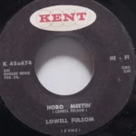 Lowell Fulsom - I'm A Drifter/Hobo Meetin'