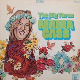 Big Three Featuring Mama Cass - Big Three Featuring Mama Cass