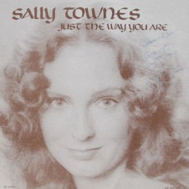 Sally Townes - Just The Way You Are – AUTOGRAPHED