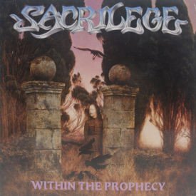 Sacrilege - Within The Prophecy