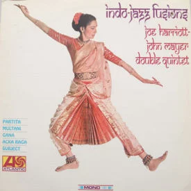 Joe Harriott-John Mayer Double Quintet - Indio-Jazz Fusions