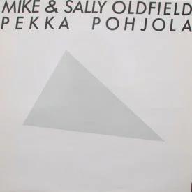 Mike & Sally Oldfield - Pekka Pohjola