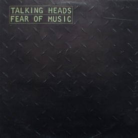 Talking Heads - Fear Of Music