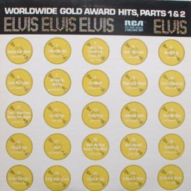 Elvis Presley - Worldwide Glold Award Hits, Parts 1 & 2