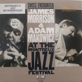 James Morrison & Adam Makowicz - Swiss Encounter – At The Montreux Jazz Festival