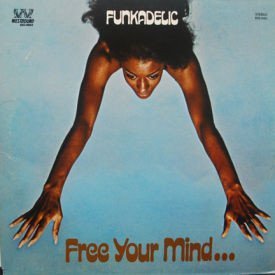 Funkadelic - Free Your Mind