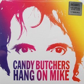 Candy Butchers - Hang On Mike