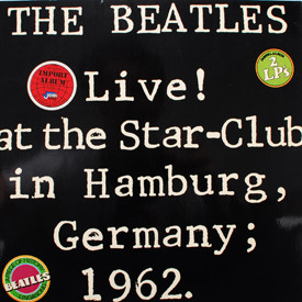Beatles - Live At The Star Club In Hamburg, Germany 1962