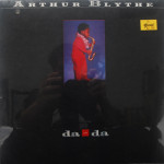 Arthur Blythe - Da-Da (sealed)