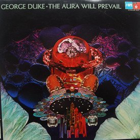 George Duke - Aura Will Prevail