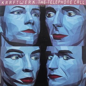 Kraftwerk - The Telephone Call