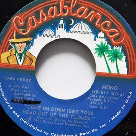 Greg Perry - Come On Down (Get Your Head Out Of The Clouds)