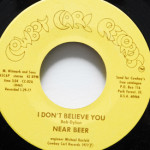 Near Beer - Bright Lights/I Don't Believe You