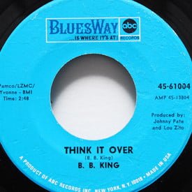 B.B. King - I Don’t Want You Cuttin’ Off Your Hair/Think It Over