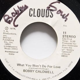 Bobby Caldwell - What You Won’t Do For Love