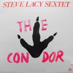 Steve Lacy Sextet - The Condor