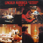Lincoln Mayorga - Volume III