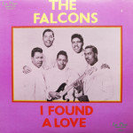 Falcons - I Found A Love - The Falcons' Story Part Two