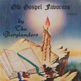 Glorylanders - Old Gospel Favorites