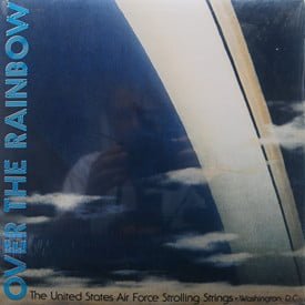 United States Air Force Strolling Strings - Over The Rainbow