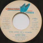 Danny Reed - What Makes Her A Woman