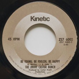 Jimmy Castor Bunch - Be Young, Be Foolish, Be Happy