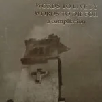 V/A - Words To Live By, Words To Die For
