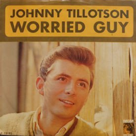 Johnny Tillotson - Worried Guy/Please Don’t Go Away