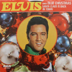 Elvis Presley - Blue Christmas/Santa Claus Is Back In Town