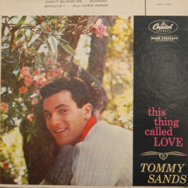 Tommy Sands - This Thing Called Love