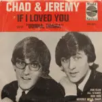 Chad & Jeremy - If I Loved You/Donna, Donna