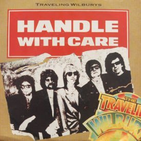 Traveling Wilburys - Handle With Care