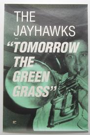 Jayhawks - Tomorrow The Green Grass (Poster)